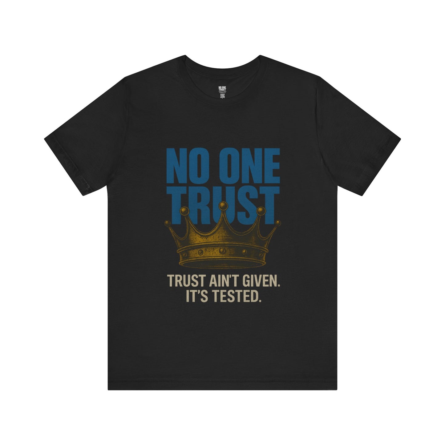 NO ONE TRUST™ | Loyalty Crown Tee (Black)