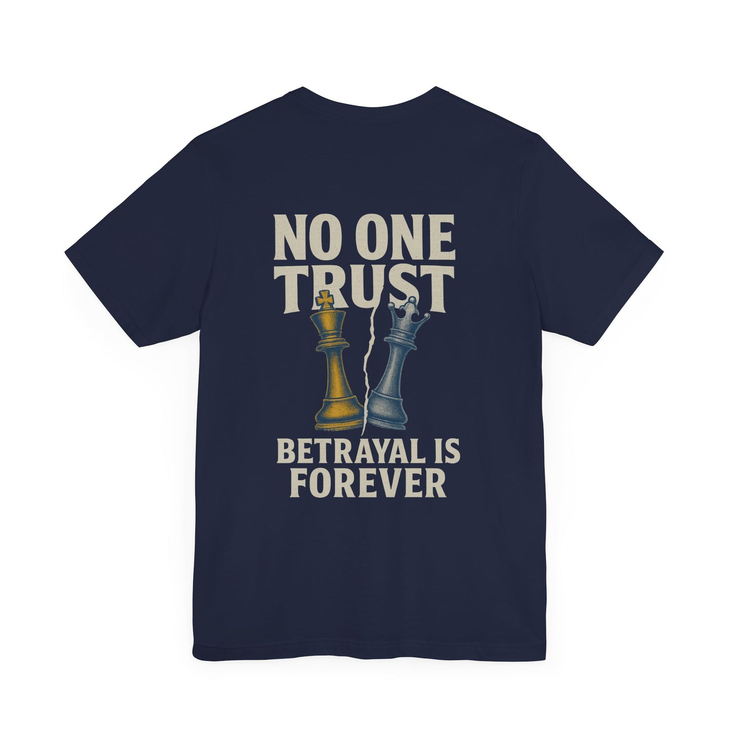 No One Trust | Betrayal Is Forever (Navy Tee)