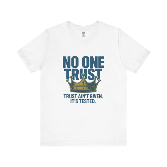 NO ONE TRUST™ | Loyalty Chest Tee