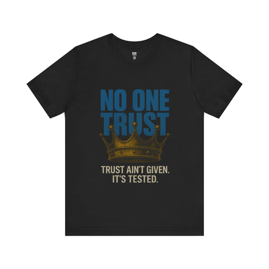 NO ONE TRUST™ | Loyalty Crown Tee (Black)
