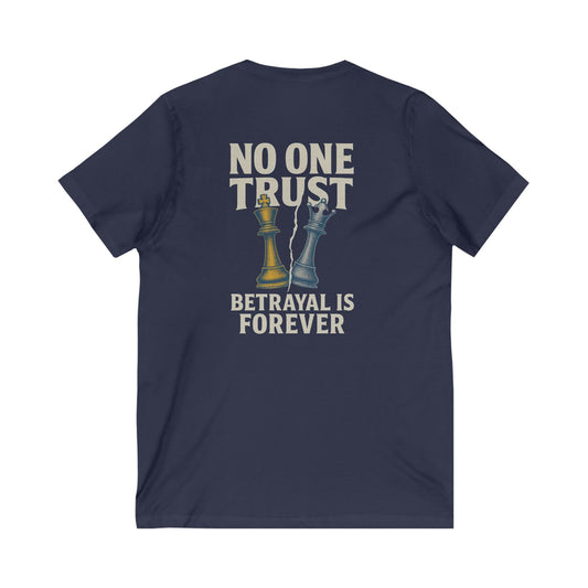 No One Trust | Betrayal is Forever – V-Neck