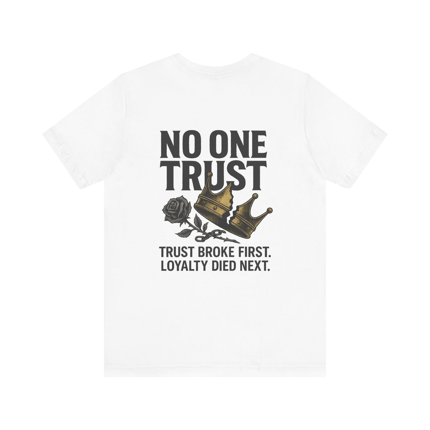 No One Trust Tee – Cracked Crown Edition (White)